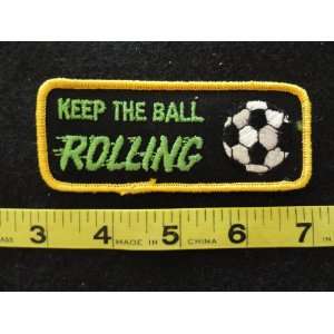 Soccer   Keep The Ball Rolling Patch 