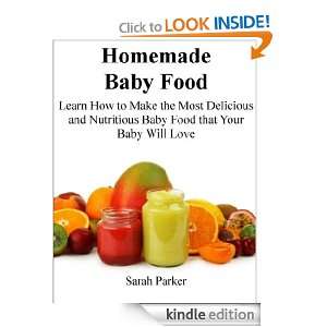 Homemade Baby Food Learn How To Make The Most Delicious And 