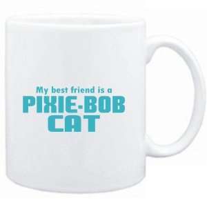    Mug White  MY BEST FRIEND IS a Pixie Bob  Cats