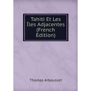   Et Les Ã?les Adjacentes (French Edition) Thomas Arbousset Books