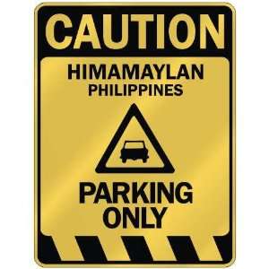   HIMAMAYLAN PARKING ONLY  PARKING SIGN PHILIPPINES