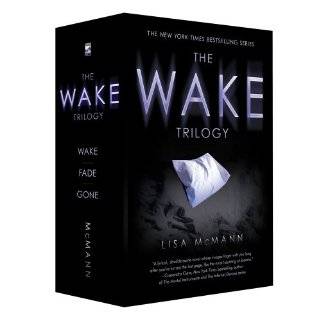 The Wake Trilogy Wake; Fade; Gone by Lisa McMann (Oct 4, 2011)