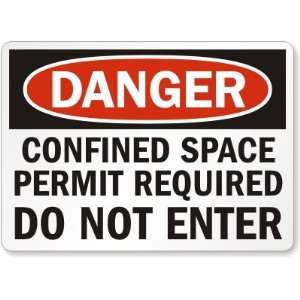  Danger Confined Space Permit Required Do Not Enter 