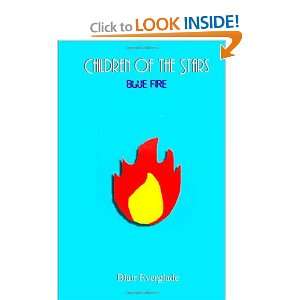  Children of the Stars Blue Fire (9781456541217) Blair 