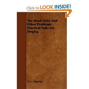  The Head Voice And Other Problems   Practical Talks On Singing 