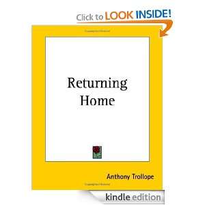 Returning Home [with Biographical Introduction] Anthony Trollope 