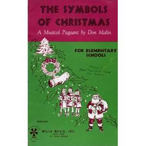  The Symbols of Christmas A Musical Pageant for Elementary 