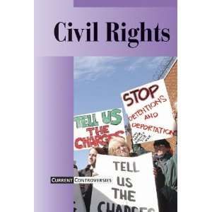  Civil Rights (Current Controversies) (9780737711783 
