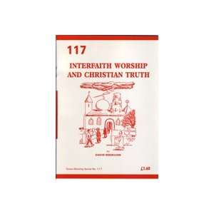  Interfaith Worship and Christianity (9781851741823) David 