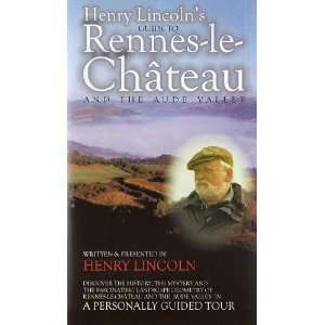 Henry Lincolns Guide to Rennes le Chateau and the Aude 