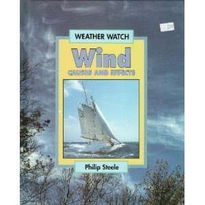  Wind Causes and Effects (Weather Watch Series 
