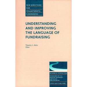   the Language of Fundraising (9780787948634) Timothy L. Seiler Books