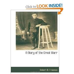  Diary of the Great Warr (9781117872049) Robert M. Freeman Books