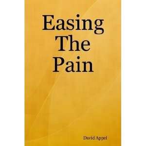  Easing The Pain (9781430319658) Books
