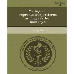  Mating and reproductive patterns in Phayres leaf monkeys 