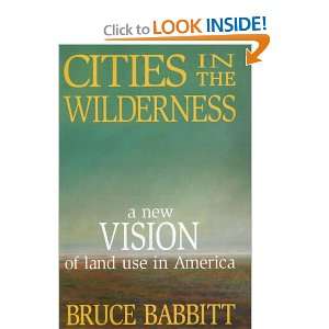   Vision of Land Use in America (9781597261951) Bruce Babbitt Books