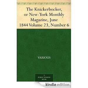 The Knickerbocker, or New York Monthly Magazine, June 1844 Volume 23 