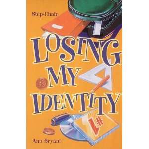  Losing My Identity (Step Chain) (9781405201087) Ann 