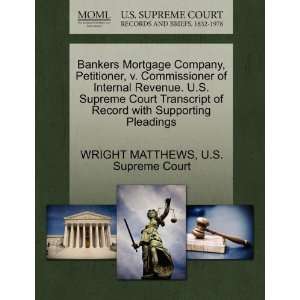  Bankers Mortgage Company, Petitioner, v. Commissioner of 