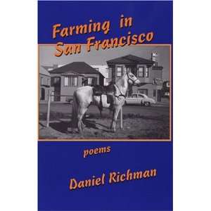  Farming in San Francisco Poems (9781564744401) Daniel 