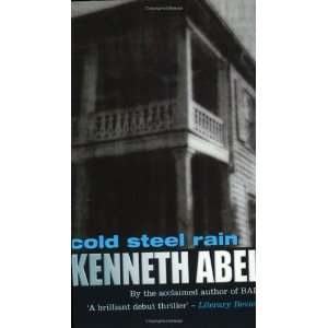  Cold Steel Rain (9780752844404) Kenneth Abel Books