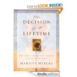 The Decision of a Lifetime The Most Important Choice Youll Ever Make 