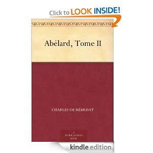 Abélard, Tome II (French Edition) Charles de Rémusat  