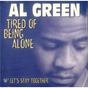    Tired of Being Alone / Leets Stay Together Al Green Music