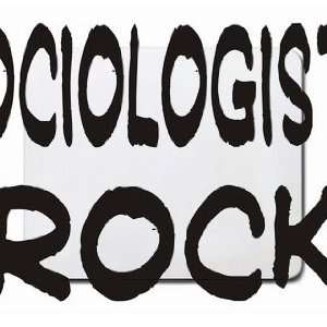  Sociologists Rock Mousepad