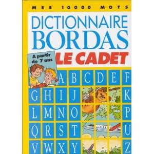   Bordas Le Cadet (French Edition) (9782040183608) Bordas Books