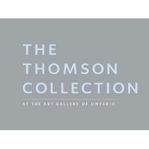  THOMSON COLLECTION AT THE ART GALLERY OF ONTARIO, THE Box 