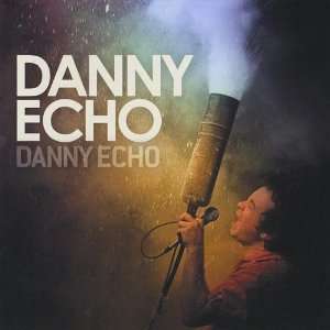  Danny Echo Danny Echo Music
