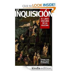 La Inquisición El lado oscuro de la Iglesia (Spanish Edition 