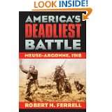 Americas Deadliest Battle Meuse Argonne, 1918 (Modern War Studies 