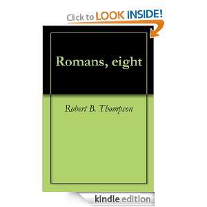 Start reading Romans, Eight  Don 