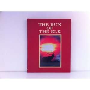  The Run Of The Elk Bidal, Illustrated Books