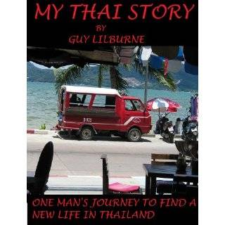 My Thai Story by Guy Lilburne (Dec 2, 2010)
