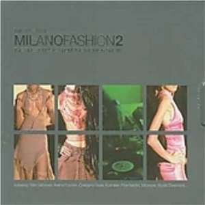    Vol. 2 sound of Milano Fashion Sound of Milano Fashion Music