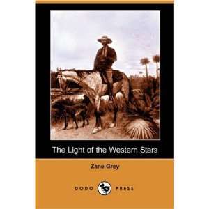  The Light of the Western Stars (Dodo Press) (9781406563351 