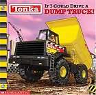 Tonka If I Could Drive a Dump Truck