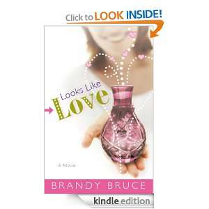 Looks Like Love Brandy Bruce  Kindle Store
