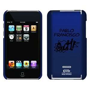  Pablo Francisco Outta Here on iPod Touch 2G 3G CoZip Case 