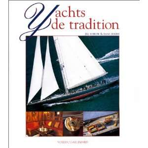  Yachts de tradition (9782070603039) Jill Bobrow, Dana 