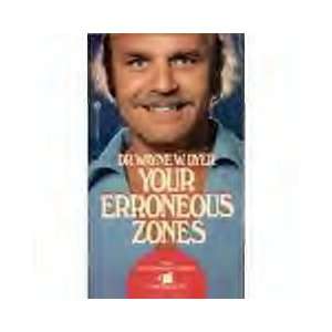  Your Erroneous Zones Wayne W. Dr Dyer Books
