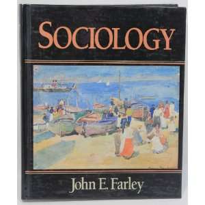  Sociology (9780138160005) John E Farley Books