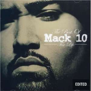  Mack 10 Foe Life The Best of Mack 10 Mack 10 Music