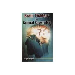   Ticklers in General Knowledge (9788183820929) Priya Sehgal Books