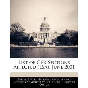  List of CFR Sections Affected (LSA), June 2001 