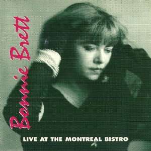  Live at the Montreal Bistro (Import) Bonnie Brett Music