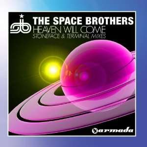  Heaven Will Come The Space Brothers Music